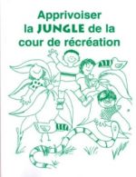 Apprivoiser_la_jungle_de_la_cour_de_recreation
