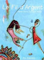 Le_Fil_dArgent