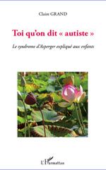 Toi_quon_dit_autiste-Le_syndrome_dAsperger_explique_aux_enfants